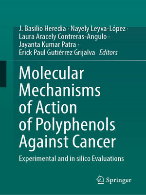 cover image of Molecular Mechanisms of Action of Polyphenols Against Cancer